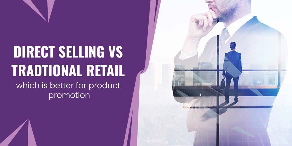 Direct Selling Vs. Traditional Retail